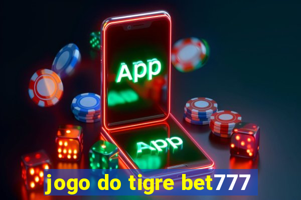 jogo do tigre bet777